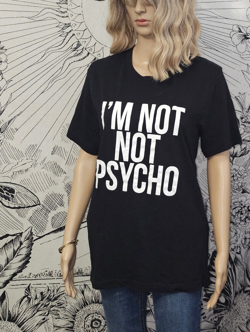 BETCHES Medium Black Graphic Tee "I'M NOT NOT PSYCHO" 100% Cotton